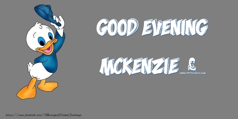 Greetings Cards for Good evening - Good Evening Mckenzie